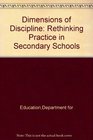 Dimensions of Discipline Rethinking Practice in Secondary Schools