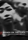 Women on the Verge Japanese Women Western Dreams
