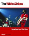 The White Stripes Sweethearts of the Blues