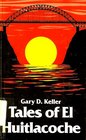 Tales of El Huitlacoche