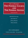 The Federal Courts and the Federal System 6th 2010 Supplement