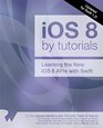 iOS 8 by Tutorials Updated for Swift 12 Learning the new iOS 8 APIs with Swift