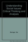 Understanding Social Issues Critical Thinking and Analysis