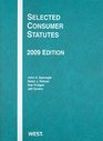 Selected Consumer Statutes 2009 ed