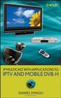IP Multicast with Applications to IPTV and Mobile DVBH