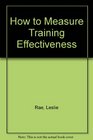 How to Measure Training Effectiveness