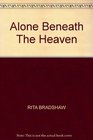 Alone Beneath the Heaven