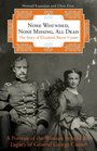 None Wounded None Missing All Dead The Story of Elizabeth Bacon Custer