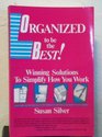 Organized to Be the Best Winning Solutions to Simplify How You Work