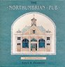 The Northumbrian Pub An Architectural History