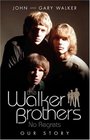 The Walker Brothers No Regrets