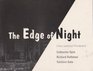 The edge of night Urban landscape photography November 12 through December 12 1998