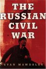 The  Russian Civil War