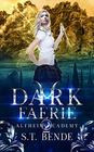 Dark Faerie Alfheim Academy Book Two