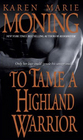 To Tame a Highland Warrior (Highlander, Bk 2)