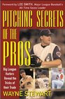 Pitching Secrets of the Pros