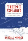 Thing Explainer Complicated Stuff in Simple Words