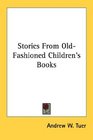 Stories From OldFashioned Children's Books