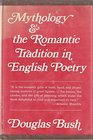 Mythology and the Romantic Tradition in English Poetry