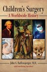 Children's Surgery A Worldwide History