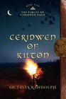 Ceridwen of Kilton Book Two of The Circle of Ceridwen Saga