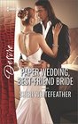Paper Wedding BestFriend Bride