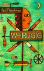 Whirligig