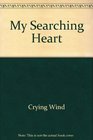 My Searching Heart