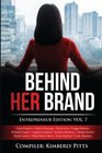 Behind Her Brand Entrepreneur Edition Vol 7