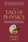The Tao of Physics An Exploration of the Parallels between Modern Physics and Eastern Mysticism