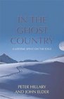 In The Ghost Country A Lifetime Spent On the Edge