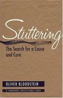 Stuttering The Search for a Cause and Cure