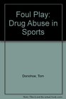Foul Play Drug Abuse in Sports