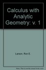 Calculus with Analytic Geometry v 1