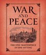 War and Peace The Epic Masterpiece in One Sitting