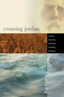 Crossing Jordan Joshua Holy War and God's Unfailing Promises