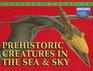 Prehistoric Creatures in the Sea  Sky