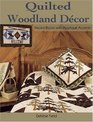 Quilted Woodland Decor