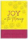 Joy in the Morning Devotional Inspiration for Women