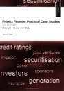 Project Finance Practical Case Studies Volume 1