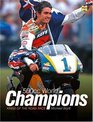 The 500Cc World Champions The Story of the Class of Kings