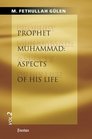 Prophet Muhammad Aspects of His Life 2