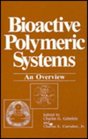 Bioactive Polymeric Systems An Overview