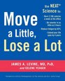 Move a Little Lose a Lot Use NEAT Science to Burn 2100 Calories a Week at the Office Be Smarter in as Little as 3 Hours Reduce Fatigue by 65 Extend Your Lifespan by 4 Years