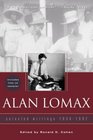 Alan Lomax Selected Writings 19341997