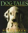 Dog Tales : Classic Stories About Smart Dogs