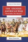 The SpanishAmerican War Remember the Maine