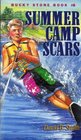 Summer Camp Scars