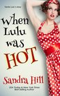 When Lulu Was Hot A Cajun Series Prequel Novella