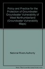 Policy and Practice for the Protection of Groundwater Groundwater Vulnerability of West Northumberland